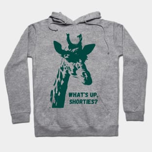 What's Up Shorties - giraffe design Hoodie